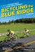 Bicycling the Blue Ridge : A Guide to Skyline Drive and the Blue Ridge Parkway