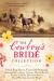 The Cowboy's Bride Collection : 9 Historical Romances Form on Old West Ranches