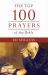 The Top 100 Prayers of the Bible