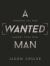 A Wanted Man