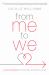 From Me to We : A Premarital Guide for the Bride- and Groom-To-Be