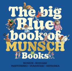 The Big Blue Book of Munsch Books