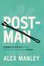 Post-Man : Essays on Being a Neurodivergent Non-Binary Person