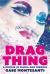 Drag Thing : A Memoir of Mania and Mirrors