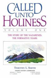 Called unto Holiness, Volume 1
