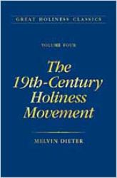 The 19th Century Holiness Movement : Volume 4