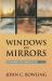 Windows and Mirrors : Exploring the Parables of Jesus