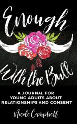 Enough with the Bull : Large Print Hardcover Edition