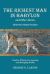 The Richest Man in Babylon and Other Stories, Edited for Modern Readers : Timeless Wisdom for Acquiring and Managing Wealth