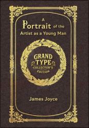 A Portrait of the Artist As a Young Man (Grand Type Collector's Edition) (Laminated Hardback with Jacket) Large Print