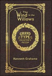 The Wind in the Willows (Grand Type Collector's Edition) (Laminated Hardback with Jacket) Large Print