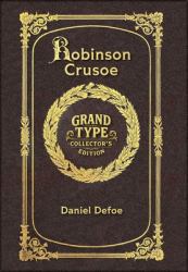 Large Print - Robinson Crusoe - Grand Type Collector's Edition - Matte Hardcover with Dust Jacket