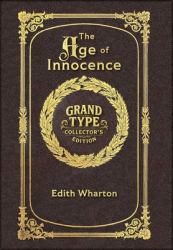 Large Print - the Age of Innocence - Grand Type Collector's Edition - Matte Hardcover with Dust Jacket