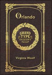 Large Print - Orlando - Grand Type Collector's Edition - Matte Hardcover with Dust Jacket