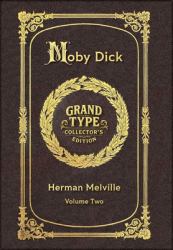 Large Print - Moby Dick, Volume 2 of 3 - Grand Type Collector's Edition - Matte Hardcover with Dust Jacket