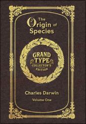 Large Print - the Origin of Species, Volume 1 of 2 - with Index - Grand Type Collector's Edition - Matte Hardcover with Dust Jacket