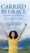 Carried by Grace above the Valley, Beyond the Sky : A Journey of Humble Beginnings and Bold Steps Lifted by Faith
