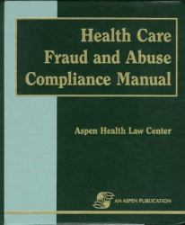 Health Care Fraud and Abuse Compliance Manual