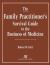 The Family Practitioner's Survival Guide to the Business of Medicine