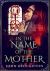 In the Name of the Mother : Premium Hardcover Edition