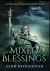 Mixed Blessings : Premium Hardcover Edition