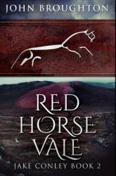 Red Horse Vale : Premium Hardcover Edition
