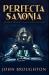 Perfecta Saxonia : Premium Hardcover Edition