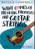 What Comes of Breaking Promises and Guitar Strings : Premium Hardcover Edition