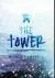 The Tower : Premium Hardcover Edition