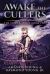Awake the Cullers : Large Print Edition