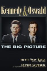 Kennedy and Oswald : The Big Picture