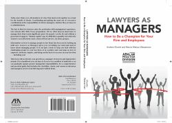 Lawyers As Managers : How to Be a Champion for Your Firm and Employees