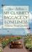 My Claimed Baggage of Loneliness : A Journey Through Loneliness
