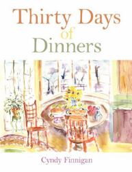 Thirty Days of Dinners