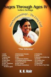 Sages Through Ages - Volume IV : India's Heritage
