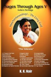 Sages Through Ages - Volume V : India's Heritage