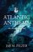 Atlantic Anthems : The Stories They Tell
