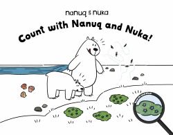 Count with Nanuq and Nuka! : English Edition