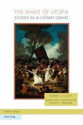The Shape of Utopia : Studies in a Literary Genre