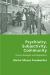 Psychiatry, Subjectivity, Community : Franco Basaglia and Biopolitics