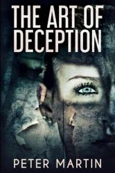 The Art of Deception : Large Print Edition