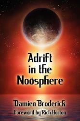 Adrift in the Noosphere : Science Fiction Stories
