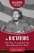 The Dictators : Who They Are and How They Have Influenced Our World