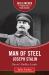 Man of Steel: Joseph Stalin : Russia's Ruthless Ruler