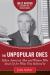 The Unpopular Ones : Fifteen American Men and Women Who Stood up for What They Believed In