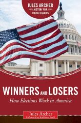 Winners and Losers : How Elections Work in America