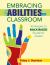Embracing Disabilities in the Classroom : Strategies to Maximize Students? Assets