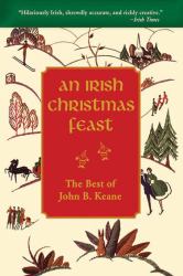 An Irish Christmas Feast : The Best of John B. Keane