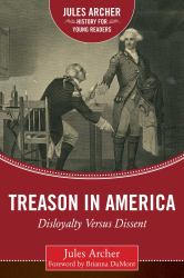 Treason in America : Disloyalty Versus Dissent