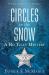 Circles in the Snow : A Bo Tully Mystery